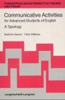 Communicative Activities for Advanced Student's of English. A Typology