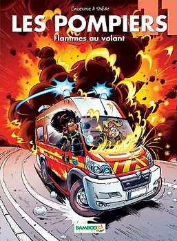 Les Pompiers, Tome 11 : Flammes au volant