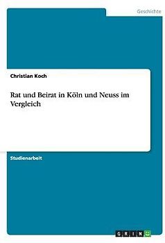 Rat und Beirat in Köln und Neuss im Vergleich