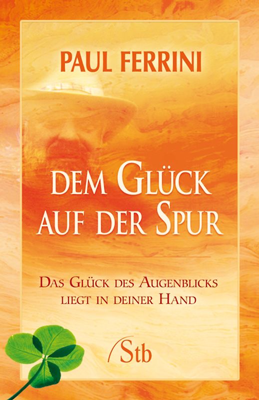 Dem Glück auf der Spur