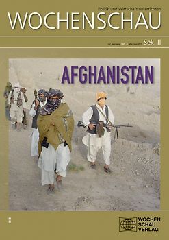 Afghanistan. Wochenschau Sek. II, Nr. 3/2011