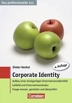 Das professionelle 1 x 1 / Corporate Identity