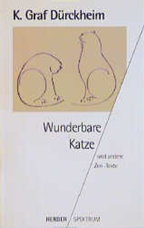 Wunderbare Katze. Und andere Zen-Texte