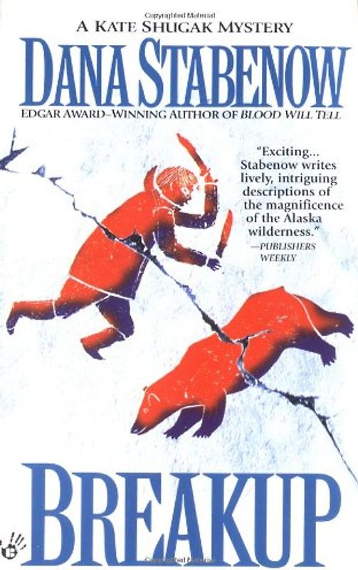 Breakup (Kate Shugak Mysteries)