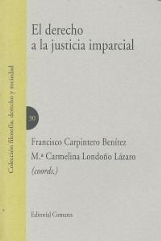 El derecho a la administración imparcial de la justicia