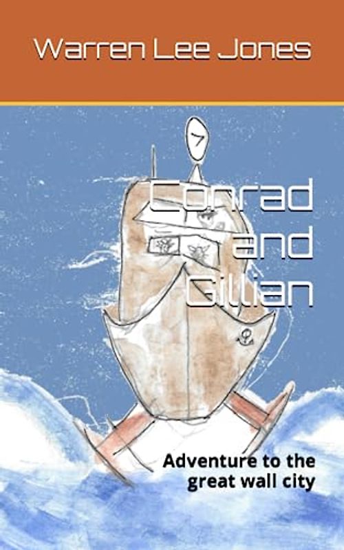 Conrad and Gillian: Adventure to the great wall city