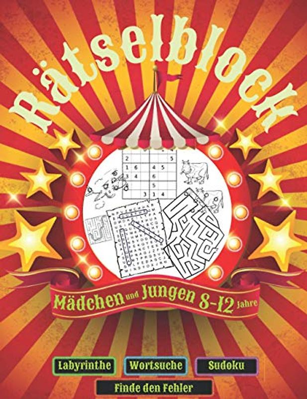 Rätselblock: Cooler Rätselspaß für Mädchen und Jungen 8-12 Jahre: Finde den Fehler, Labyrinthe, Wortsuche, Sudokus.