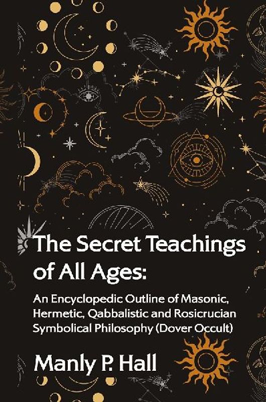 The Secret Teachings of All Ages