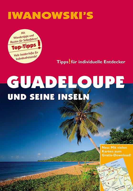 Guadeloupe und seine Inseln - Reiseführer von Iwanowski