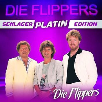 die Flippers - Schlager Platin Edition