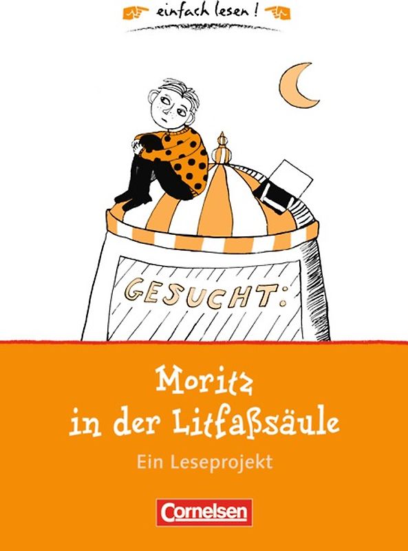 einfach lesen! - Leseförderung: Für Leseeinsteiger / Moritz in der Litfaßsäule