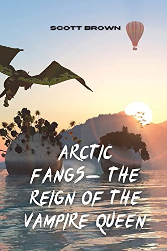 Arctic Fangs - The Reign of the Vampire Queen