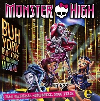 Monster High - Buh York, Buh York - Das Original-Hörspiel zum Film