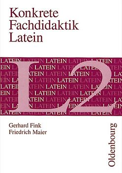 Konkrete Fachdidaktik / Latein L 2. Didaktik