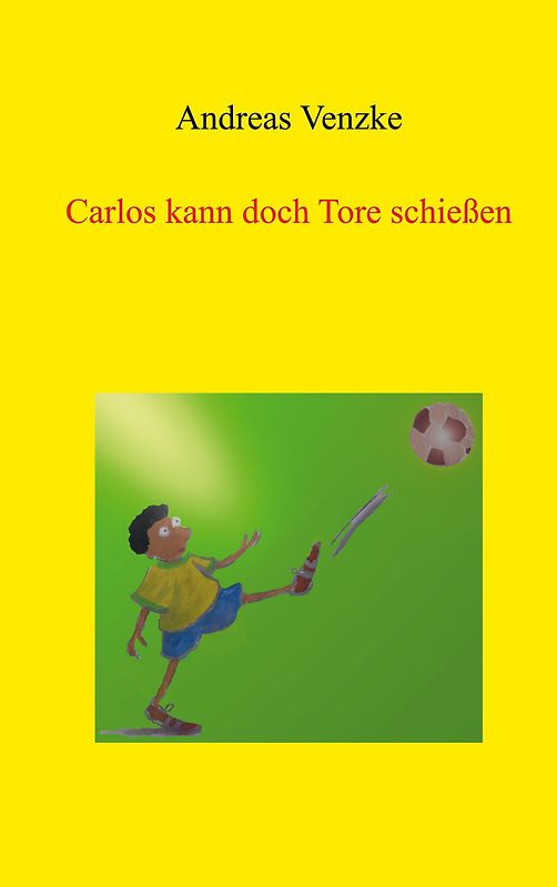 Carlos kann doch Tore schießen