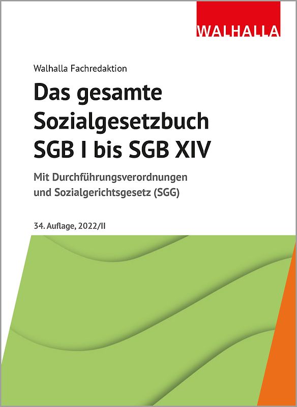 Das gesamte Sozialgesetzbuch SGB I bis SGB XIV