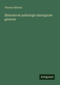 Éléments de pathologie chirurgicale générale