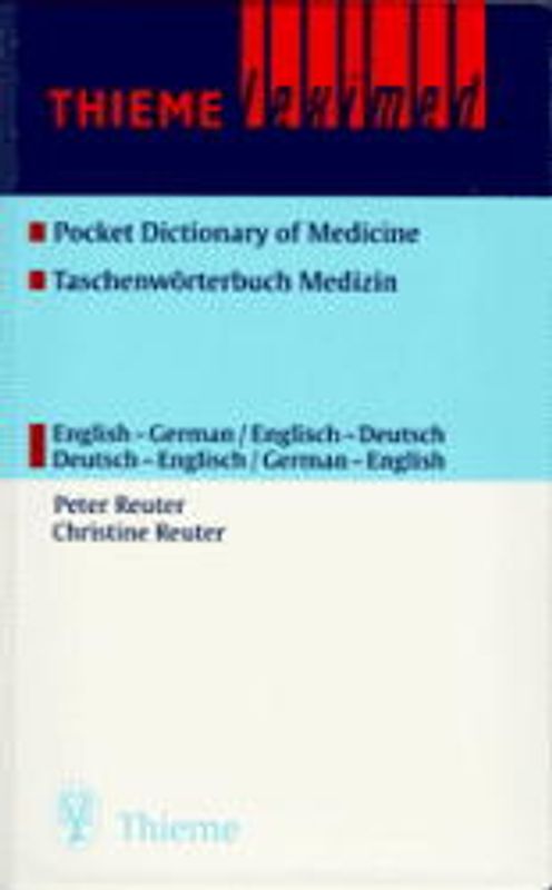 Thieme Leximed - Pocket Dictionary of Medicine /Taschenwörterbuch Medizin. English-German/Englisch-Deutsch. Deutsch-Englisch/German-English