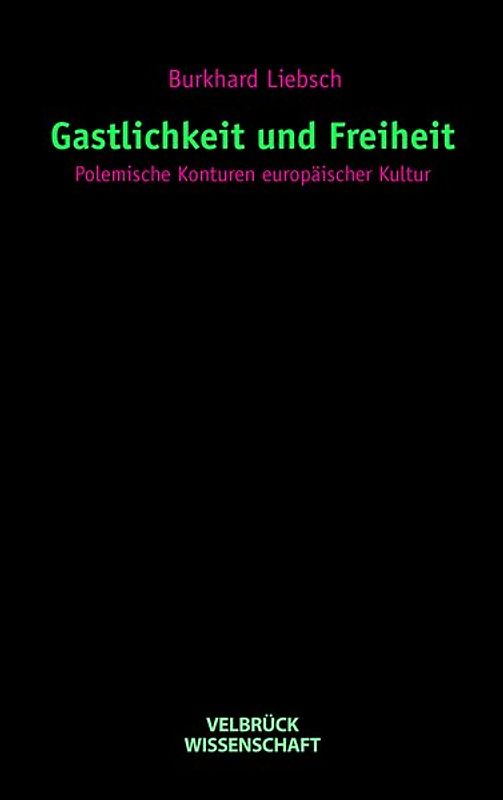 Gastlichkeit und Freiheit