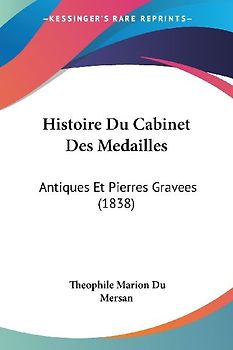 Histoire Du Cabinet Des Medailles
