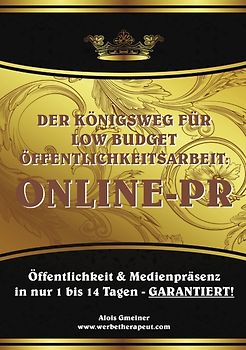 Der Königsweg für Low Budget Öffentlichkeitsarbeit: ONLINE PR