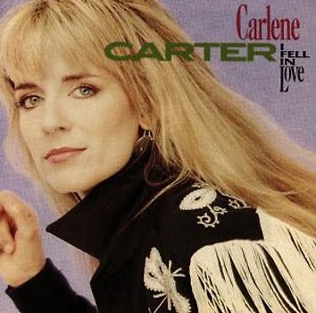 Carlene Carter - I Fell in Love