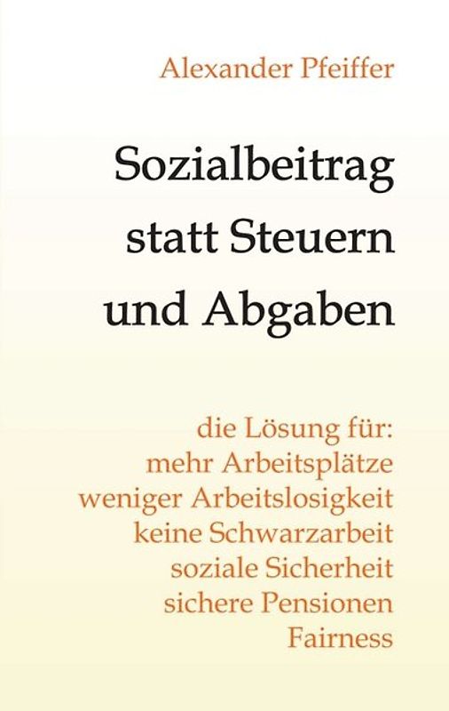 Sozialbeitrag statt Steuern und Abgaben