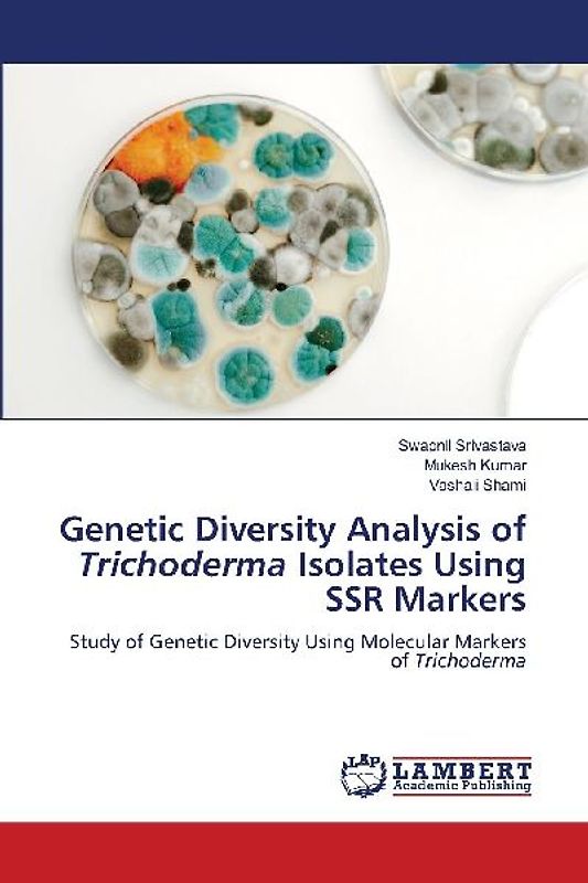 Genetic Diversity Analysis of Trichoderma Isolates Using SSR Markers