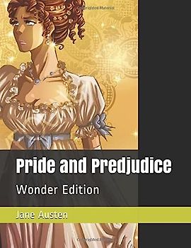 Pride and Predjudice: Wonder Edition