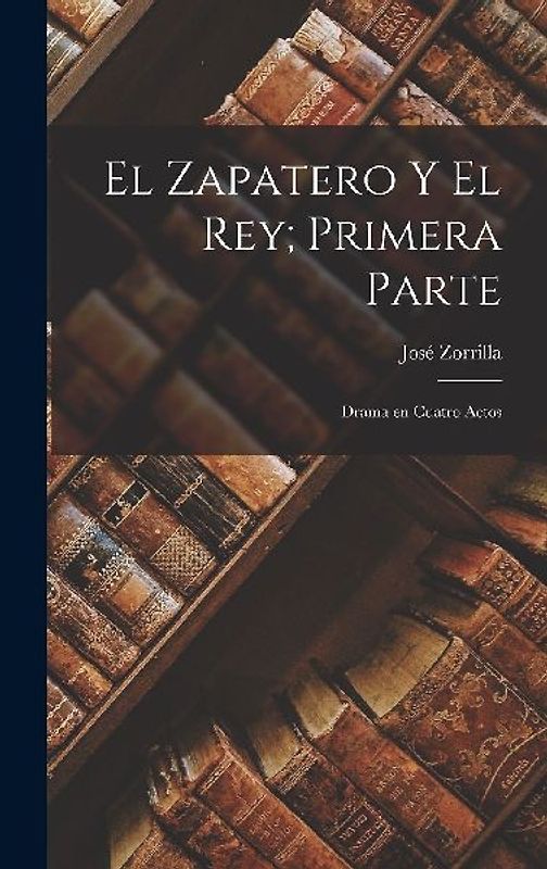El Zapatero y el Rey; Primera Parte