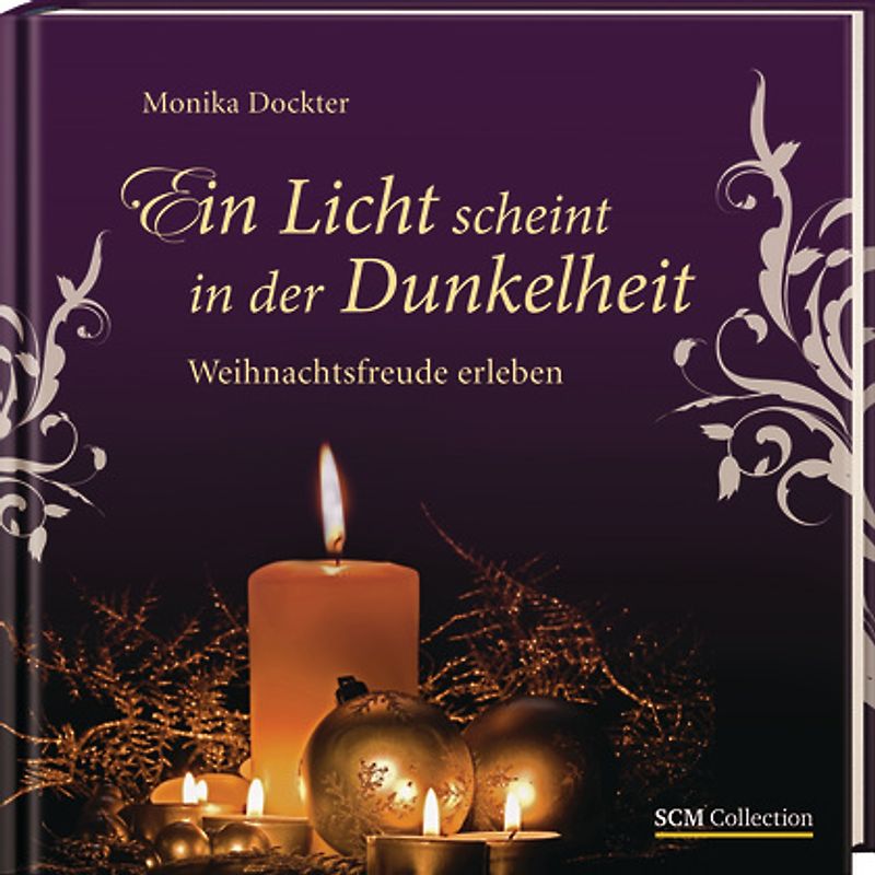 Ein Licht scheint in der Dunkelheit