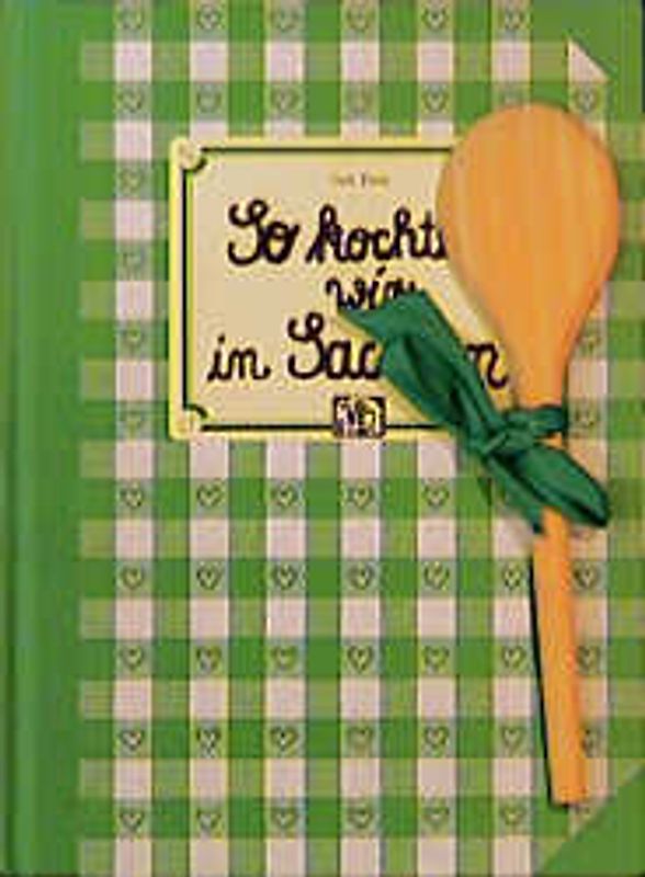 So kochten wir in Sachsen