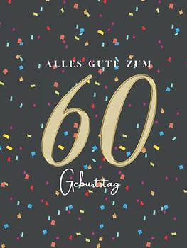 Gästebuch 60 Geburtstag: Buch zum Eintragen für Glückwünsche und die schönsten Fotos der Gäste I Geschenk für Frau oder Mann I Geschenkidee 60. Geburtstag