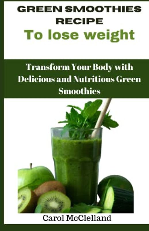 Green Smoothies Recipe to lose Weight