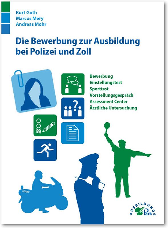 Die Bewerbung zur Ausbildung bei Polizei und Zoll