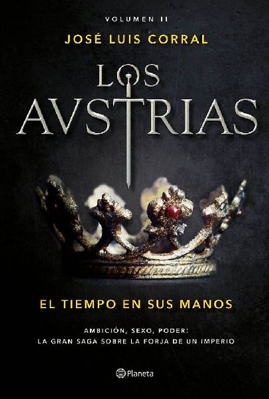 Los Austrias II. El tiempo en sus manos
