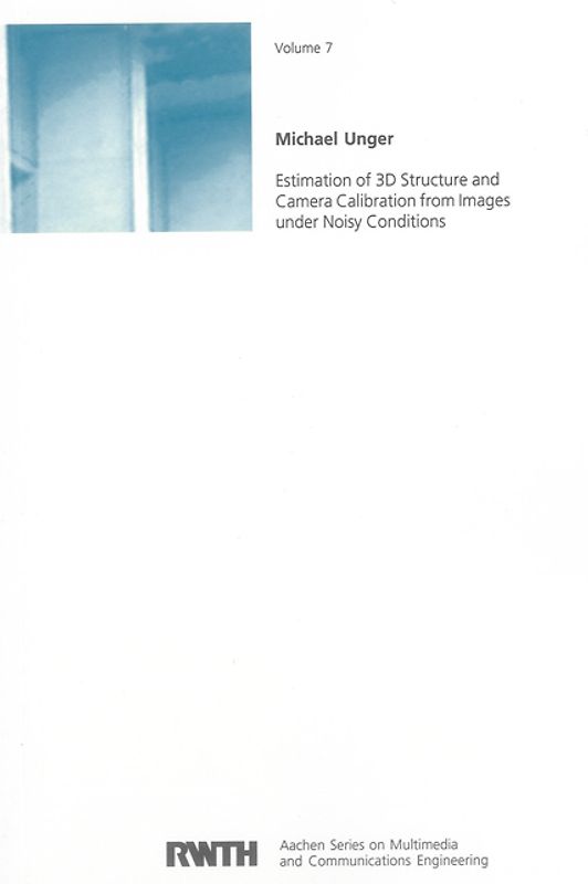 Estimation of 3D Structure and Camera Calibration from Images under Noisy Conditions