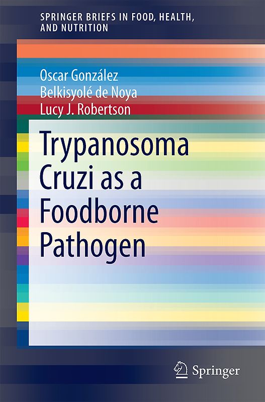 Trypanosoma cruzi as a Foodborne Pathogen