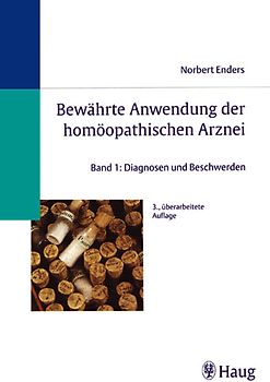 Bewährte Anwendung der homöopathischen Arznei