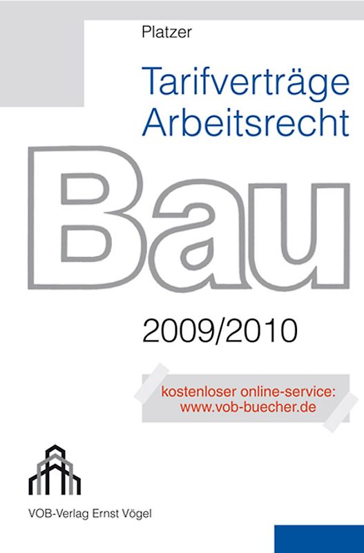Tarifverträge Arbeitsrecht Bau 2009/2010