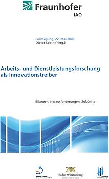 Arbeits- und Dienstleistungsforschung als Innovationstreiber.