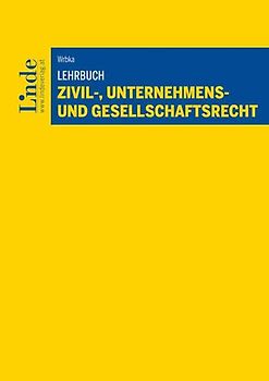 Lehrbuch Zivil-, Unternehmens- und Gesellschaftsrecht