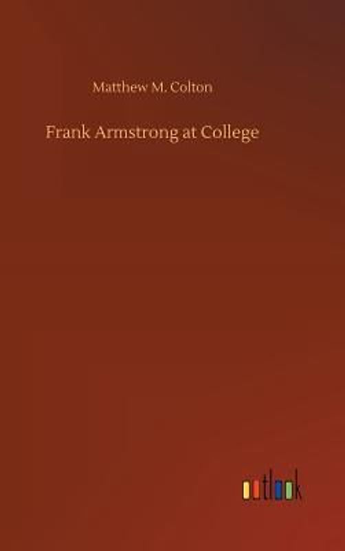 Frank Armstrong at College