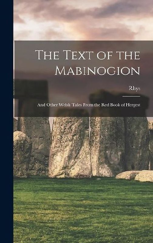 The Text of the Mabinogion