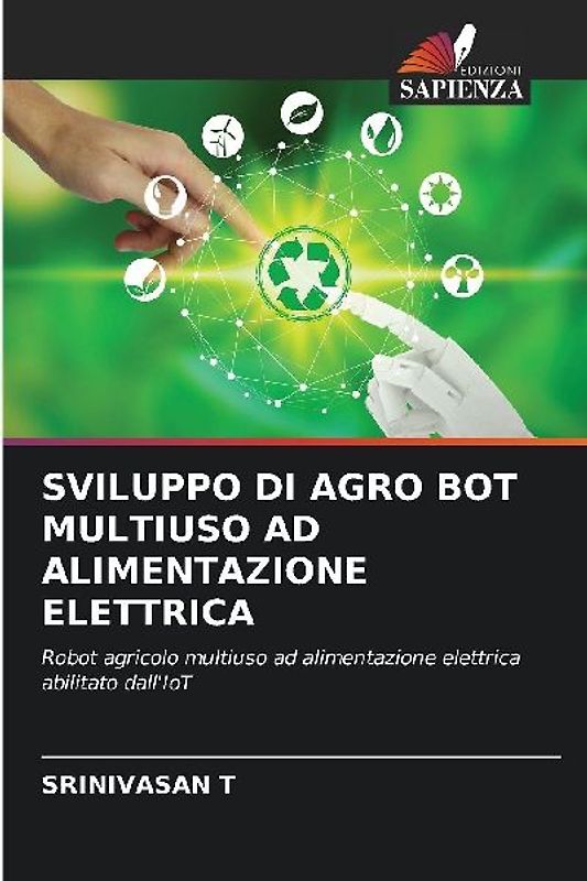 SVILUPPO DI AGRO BOT MULTIUSO AD ALIMENTAZIONE ELETTRICA