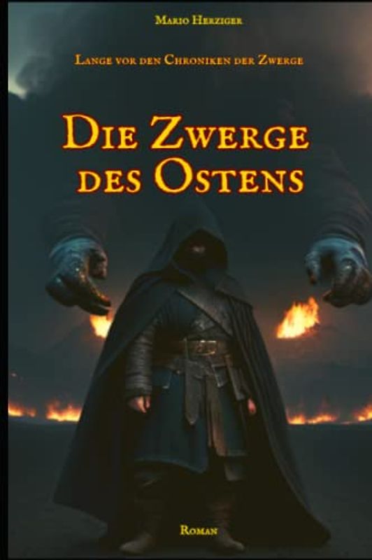 Die Zwerge des Ostens (Prequel zu den Chroniken der Zwerge, Band 2)