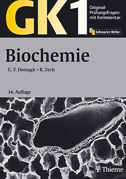 GK 1 - Biochemie. Mit über 1260 Prüfungsfragen und 183 Lerntexten
