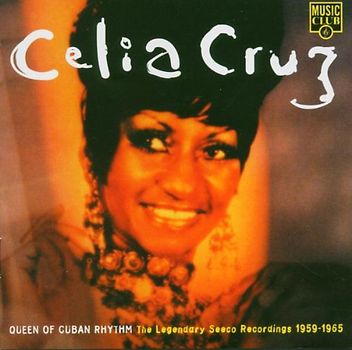 Celia Cruz - Queen of Cuba Rhythm