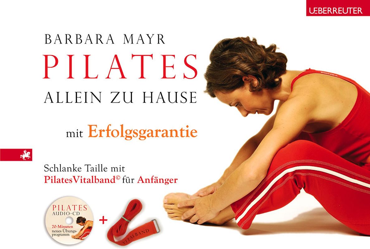 Pilates allein zu Hause. Mit Erfolgsgarantie