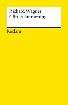 Der Ring des Nibelungen. Dritter Tag: Götterdämmerung